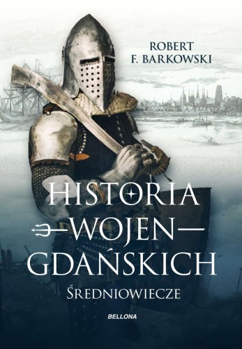 Historia wojen gdańskich: Średniowiecze