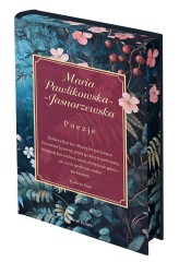 Okładka produktu Maria Pawlikowska-Jasnorzewska - Poezje (edycja kolekcjonerska)