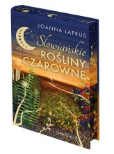 Okładka produktu Joanna Laprus - Słowiańskie rośliny czarowne (edycja kolekcjonerska)