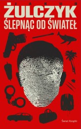 Okładka produktu Jakub Żulczyk - Ślepnąc od świateł (ebook)