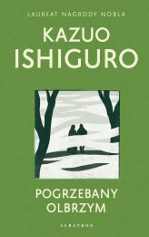 Okładka produktu Kazuo Ishiguro - Pogrzebany olbrzym (ebook)