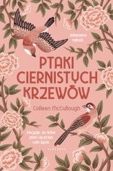 Okładka produktu Colleen McCullough - Ptaki ciernistych krzewów