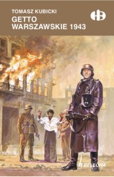 Okładka produktu Tomasz Kubicki - Getto warszawskie 1943 (ebook)