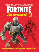 Okładka produktu praca zbiorowa - Oficjalny przewodnik Fortnite. Jak rysować 2