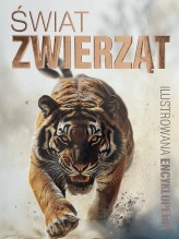 Okładka produktu praca zbiorowa - Świat zwierząt. Ilustrowana encyklopedia