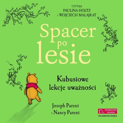 Disney. Spacer po lesie. Kubusiowe lekcje uważności