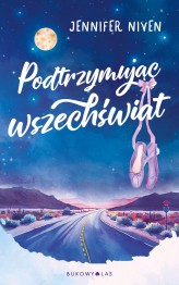 Okładka produktu Jennifer Niven - Podtrzymując wszechświat (ebook)