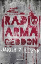 Okładka produktu Jakub Żulczyk - Radio Armageddon