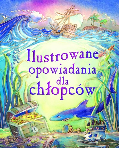 Ilustrowane opowiadania dla chłopców
