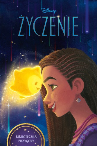 Życzenie. Biblioteczka Przygody. Disney