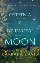 Okładka produktu Barbara Davis - Ostatnia z dziewcząt Moon