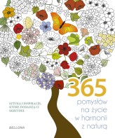 Okładka produktu praca zbiorowa - 365 pomysłów na życie w harmonii z naturą (kolorowanka)