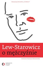 Okładka produktu Krystyna Romanowska, Zbigniew Lew-Starowicz - Lew-Starowicz o mężczyźnie (ebook)
