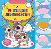 Okładka produktu Paulina Płatkowska, Joanna Moraszczyk - W krainie jednorożców. Książka z drewnianymi figurkami