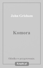 Okładka produktu John Grisham - Komora