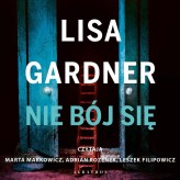 Okładka produktu Lisa Gardner - Nie bój się. Cykl z detektyw D.D. Warren. Tom 7 (audiobook)