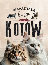 Okładka produktu Katarzyna Łączyńska (tłum.), Eliseo García Nieto, Pippa Boom (ilustr.) - Wspaniała księga kotów