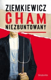 Okładka produktu Rafał A. Ziemkiewicz - Cham niezbuntowany