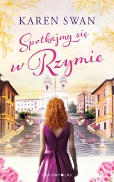 Okładka produktu Karen Swan - Spotkajmy się w Rzymie (ebook)