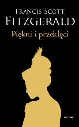 Okładka produktu Francis Scott Fitzgerald - Piękni i przeklęci