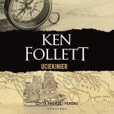 Okładka produktu Ken Follett - Uciekinier (audiobook)