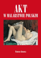 Okładka produktu Barbara Kokoska - Akt w malarstwie polskim