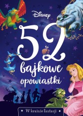 Okładka produktu  - 52 bajkowe opowiastki. W krainie fantazji. Disney