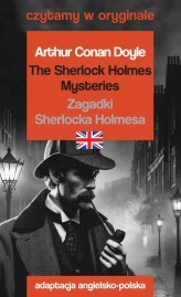 Okładka produktu Arthur Conan Doyle - The Sherlock Holmes Mysteries / Zagadki Sherlocka Holmesa. Czytamy w oryginale