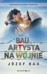 Okładka produktu Józef Bau - Bau. Artysta na wojnie