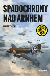 Okładka produktu Adam Wysocki - Spadochrony nad Arnhem (ebook)