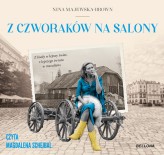 Okładka produktu Nina Majewska-Brown - Z czworaków na salony (audiobook)