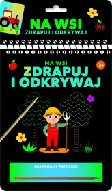 Okładka produktu praca zbiorowa - Zdrapuj i odkrywaj. Na wsi