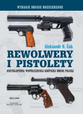 Okładka produktu Aleksandr B. Żuk - Rewolwery i pistolety (wydanie ze zmianami)