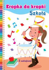 Okładka produktu Jorge Santillan (ilustr.) - Kropka do kropki. Szkoła