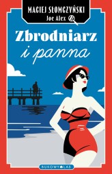 Okładka produktu Maciej Słomczyński, Joe Alex - Zbrodniarz i panna (ebook)
