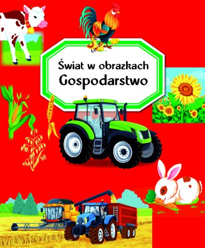 Świat w obrazkach. Gospodarstwo