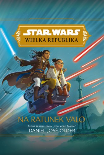 Star Wars Wielka Republika. Na ratunek Valo