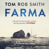 Okładka produktu Tom Rob Smith - Farma (audiobook)