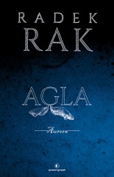 Okładka produktu Radek Rak - Agla. Aurora (ebook)