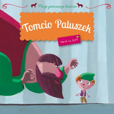 Tomcio Paluszek. Moje pierwsze baśnie