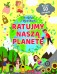 Ratujmy naszą planetę. Książka z okienkami