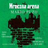 Okładka produktu Mario Puzo - Mroczna arena (audiobook)