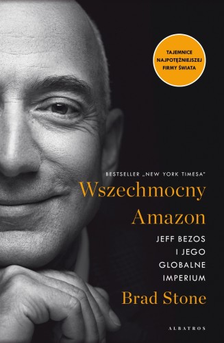 [OUTLET] Wszechmocny Amazon. Jeff Bezos i jego globalne imperium