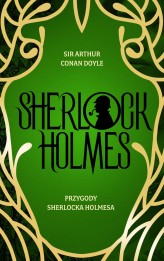 Okładka produktu Arthur Conan Doyle - Przygody Sherlocka Holmesa