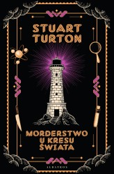 Okładka produktu Stuart Turton - Morderstwo u kresu świata (ebook)