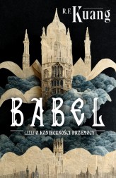 Okładka produktu Rebecca F. Kuang - [OUTLET] Babel
