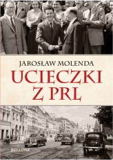 Okładka produktu Jarosław Molenda - Ucieczki z PRL (ebook)