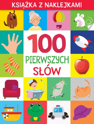 100 pierwszych słów. Książka z naklejkami