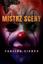 Okładka produktu Paulina Ziarko - Mistrz sceny