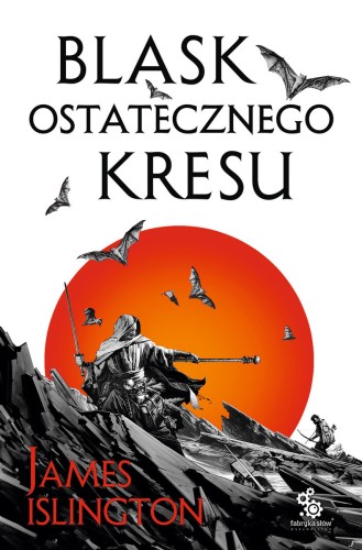 Trylogia Licaniusa. 3. Blask ostatecznego kresu